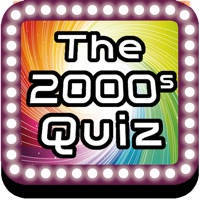 The 2000’s Quiz (Guess The 2000’s) The 2000’s Quiz (Guess The 2000’s)