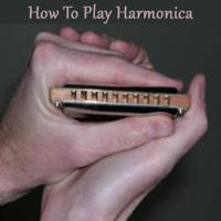 How To Play Harmonica – Harmonica Guide
