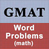 GMAT Word Problems (math) GMAT Word Problems (math)
