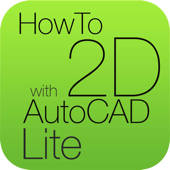 HowTo2D with AutoCAD Lite HowTo2D with AutoCAD Lite