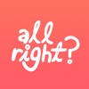 All Right?