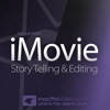 Story Telling and Editing Course For iMovie