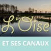 L’Oise et ses canaux